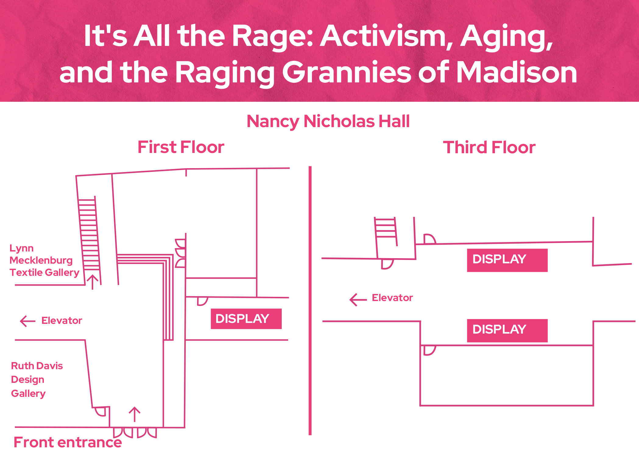 Graphic showing a map of the first floor and third floor of Nancy Nicholas Hall showing a display case to the right in the front entrance of the first floor and two display cases on the third floor to the left up the stairs